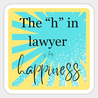 The “h” in lawyer… Sticker